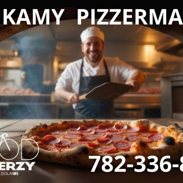 OGŁOSZENIE PIZZERMAN KLUSZKOWCE